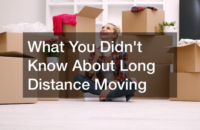 What You Didnt Know About Long Distance Moving