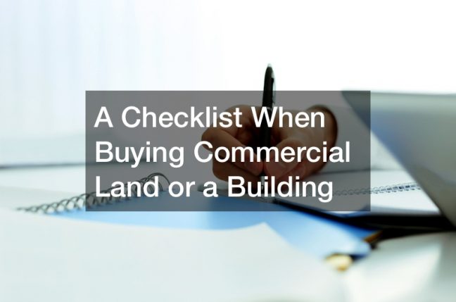 A Checklist When Buying Commercial Land or a Building